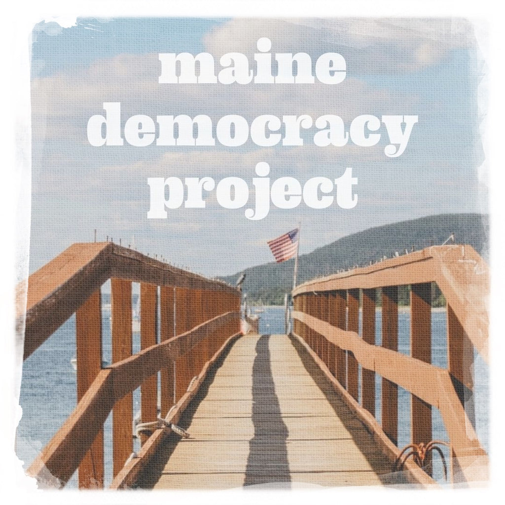 maine democracy project